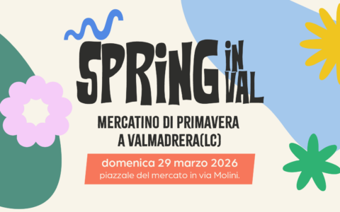Ritorna “Spring in Val” a Valmadrera