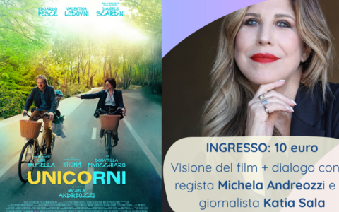 Proiezione del film “Unicorni” con la regista Michela Andreozzi dall’associazione “Renzo e Lucio”