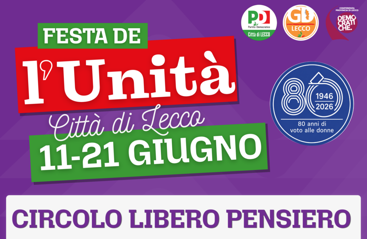 Torna la Festa dell’Unità a Lecco dall’11 al 21 giugno